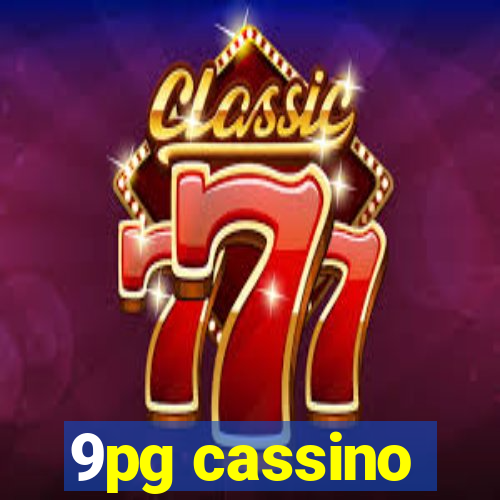 9pg cassino